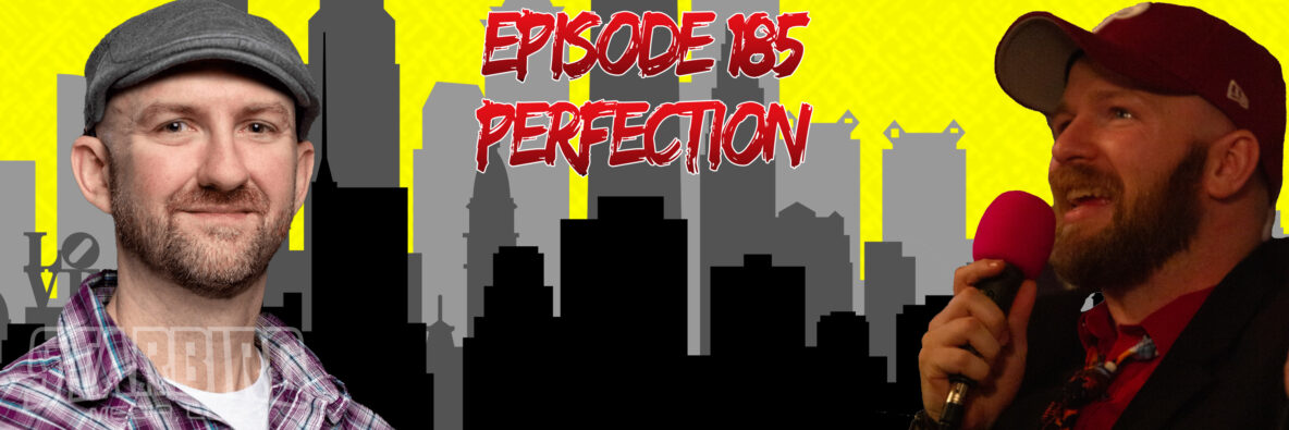 Everything is Awesome Episode 185: Perfection w/ Jonesy